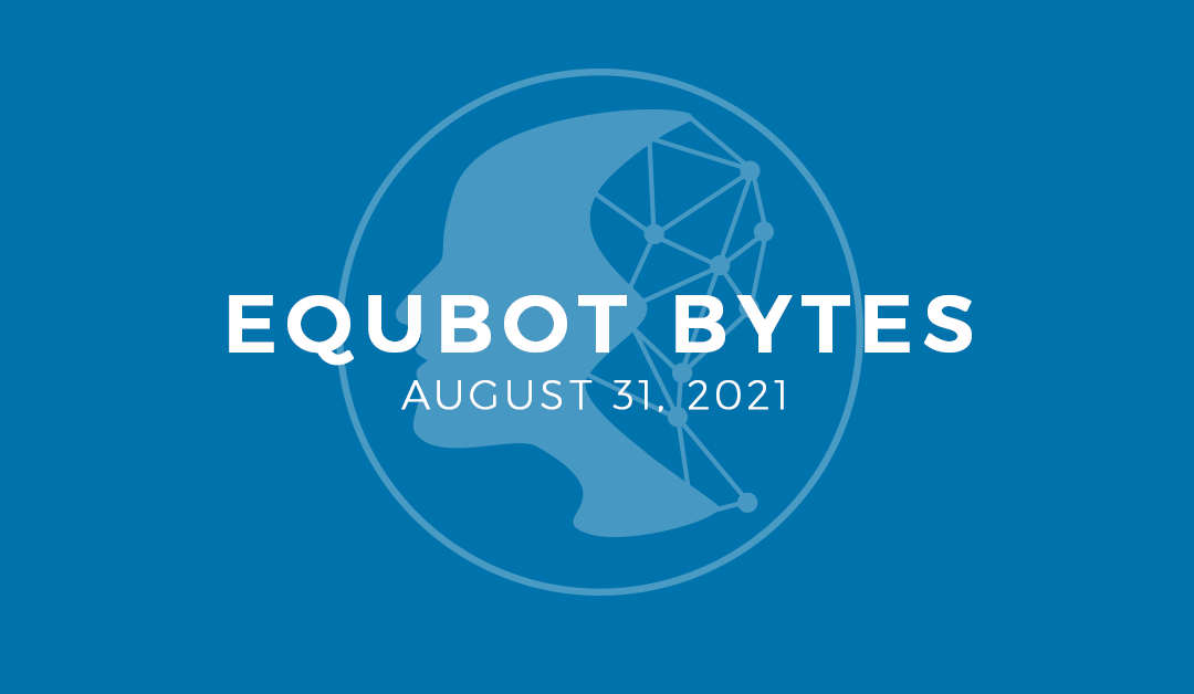 Equbot Bytes August 31, 2021